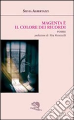 Magenta è il colore dei ricordi libro