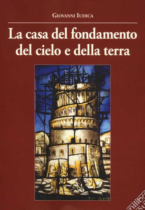 La casa del fondamento del cielo e della terra