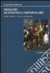 Principi di politica impopolare libro