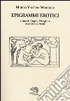 Epigrammi erotici. Testo latino a fronte libro