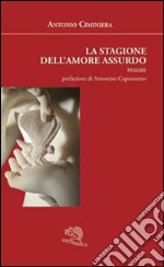 La stagione dell'amore assurdo libro