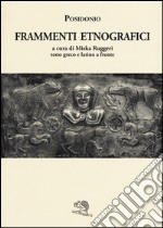 Frammenti etnografici. Testo greco e latino a fronte libro