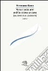 Verso i sette anni anch'io volevo un cane (dal diario di un logonauta) libro di Curci Vittorino