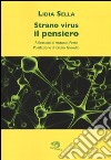 Strano virus il pensiero libro di Sella Lidia