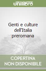 Genti e culture dell'Italia preromana libro