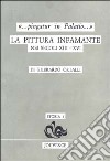 Pingatur in palatio. La pittura infamante nei secoli XIII-XVI libro