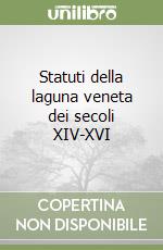 Statuti della laguna veneta dei secoli XIV-XVI libro