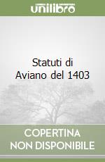 Statuti di Aviano del 1403 libro