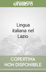 Lingua italiana nel Lazio libro