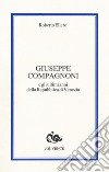 Giuseppe Compagnoni e gli ultimi anni della Repubblica di Venezia libro di Ellero Roberto