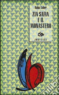 Zia Safia e il monastero libro