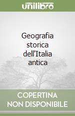 Geografia storica dell'Italia antica libro