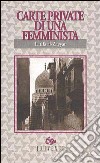 Carte private di una femminista libro