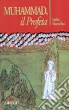 Muhammad, il profeta libro