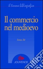 Il commercio nel medioevo