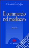 Il commercio nel medioevo libro