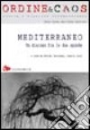 Mediterraneo. Un dialogo fra le due sponde libro