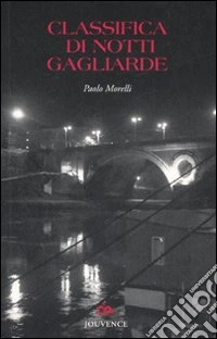 Classifica di notti gagliarde