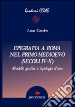 Epigrafia a Roma nel primo Medioevo (secoli IV-X)