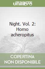 Night. Vol. 2: Homo acheropitus libro