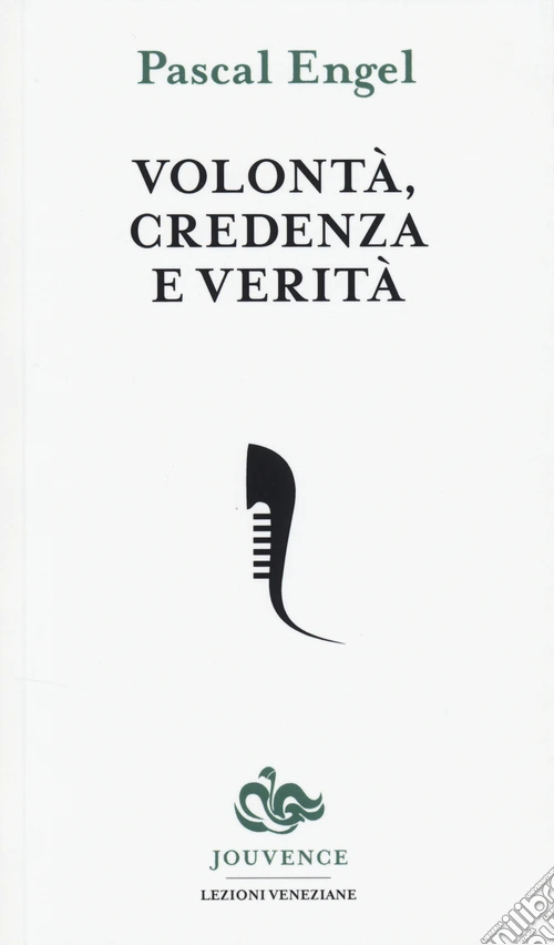 Volontà, credenza e verità