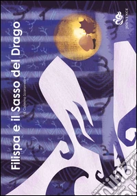 Filispa e il sasso del drago libro