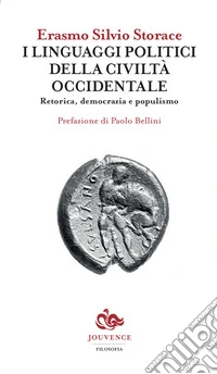 I linguaggi politici della civiltà occidentale. Retorica, democrazia e populismo