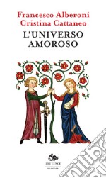 L'universo amoroso libro