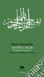 Luci sull'islam. 66 voci per un lessico libro