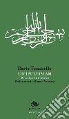 Luci sull'islam. 66 voci per un lessico libro di Tomasello Dario
