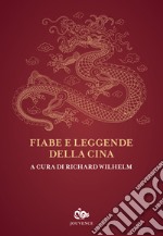 Fiabe e leggende della Cina libro