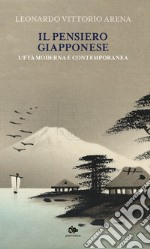 Il pensiero giapponese. L'età moderna e contemporanea libro