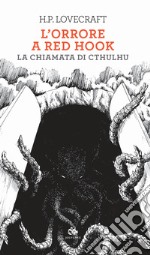 L'orrore a Red Hook-La chiamata di Cthulhu libro