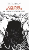 L'orrore a Red Hook-La chiamata di Cthulhu libro