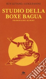 Studio della boxe bagua. Filosofia del kungfu