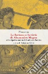 La fortuna o la virtù di Alessandro Magno e il volgarizzamento di Ludovico Sandeo. Con traduzione latina a fronte. Ediz. critica libro