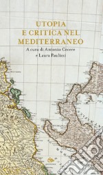 Utopia e critica nel Mediterraneo libro