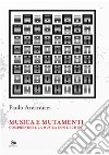 Musica e mutamenti. Comprendere la musica con l'I Ching libro di Antinucci Paolo