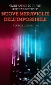 Nuove meraviglie dell'impossibile libro