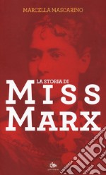 La storia di Miss Marx libro