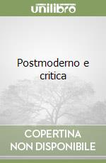 Postmoderno e critica libro