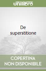 De superstitione libro