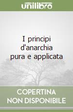 I principi d'anarchia pura e applicata libro