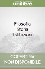Filosofia Storia Istituzioni libro