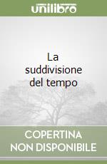 La suddivisione del tempo libro