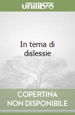 In tema di dislessie