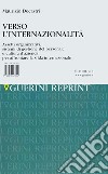 Verso l'internazionalità. Assetti organizzativi, sistemi di gestione del personale e cultura d'azienda per affrontare la sfida internazionale libro