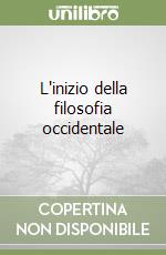 L'inizio della filosofia occidentale libro