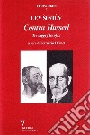 Contra Husserl. Tre saggi filosofici libro