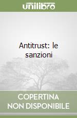 Antitrust: le sanzioni